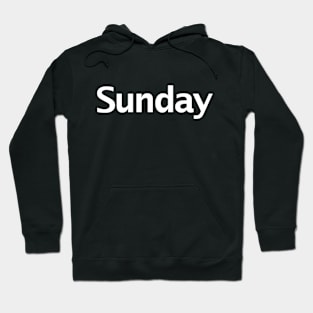 Sunday Minimal Typography White Text Hoodie